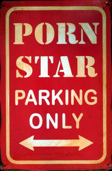 Porn Star Parking Only