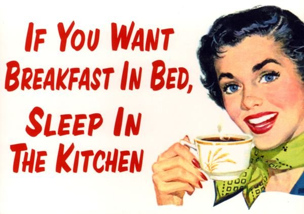 If You Want Breakfast in Bed