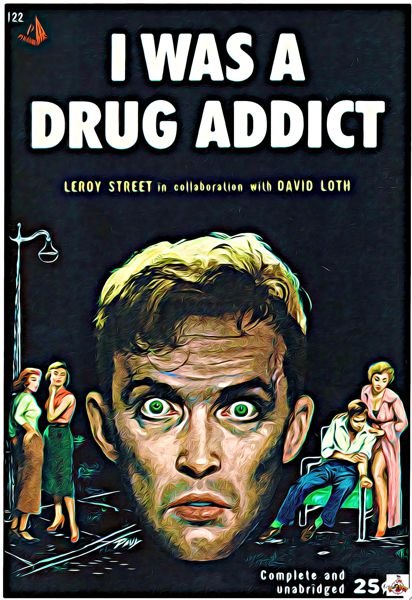 I Was a Drug Addict