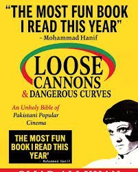 Loose Cannons and Dangerous Curves: An Unholy Bible of Pakistani Popular Cinema