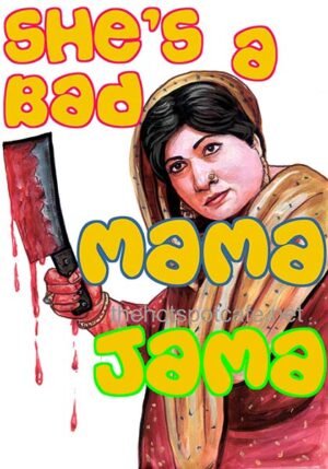 She's A Bad Mama Jama