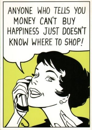 Money Can't Buy Happiness