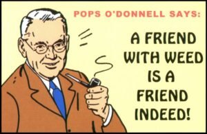 A Friend With Weed